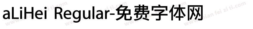 aLiHei Regular字体转换